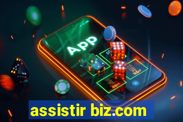 assistir biz.com